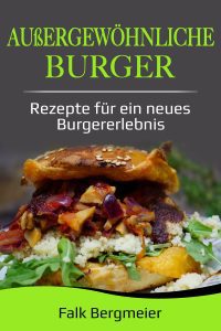 außergewöhnliche Burger